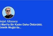 8 Mart’ta Bir Kadın Daha Öldürüldü, Üstelik Muğla’da…