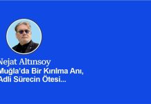 Muğla’da Bir Kırılma Anı, Adli Sürecin Ötesi…