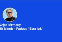 Bir İsimden Fazlası; “Esra Işık”