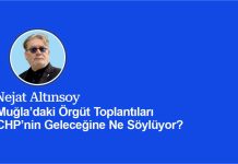Muğla’daki Örgüt Toplantıları CHP’nin Geleceğine Ne Söylüyor?