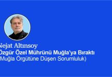 Özgür Özel Mührünü Muğla’ya Bıraktı (Muğla Örgütüne Düşen Sorumluluk)